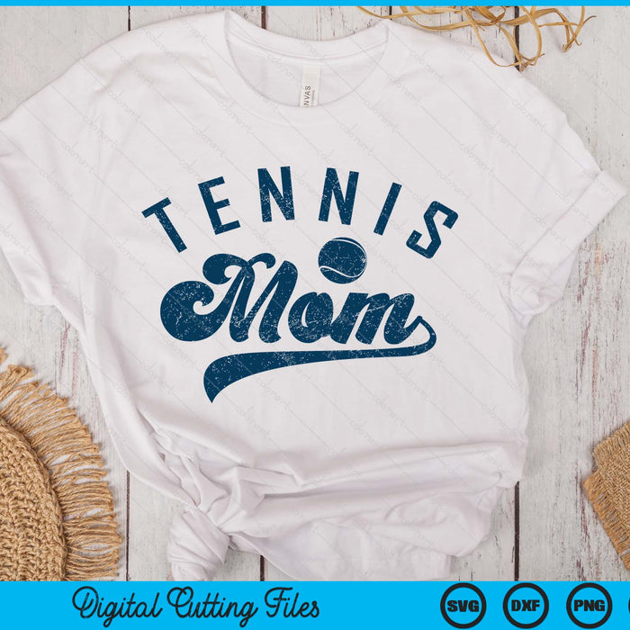 Tennis Mom Gifts Mother's Day SVG PNG Digital Printable Files