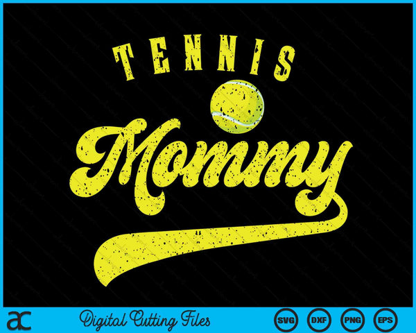 Tennis Mommy SVG PNG Digital Cutting File