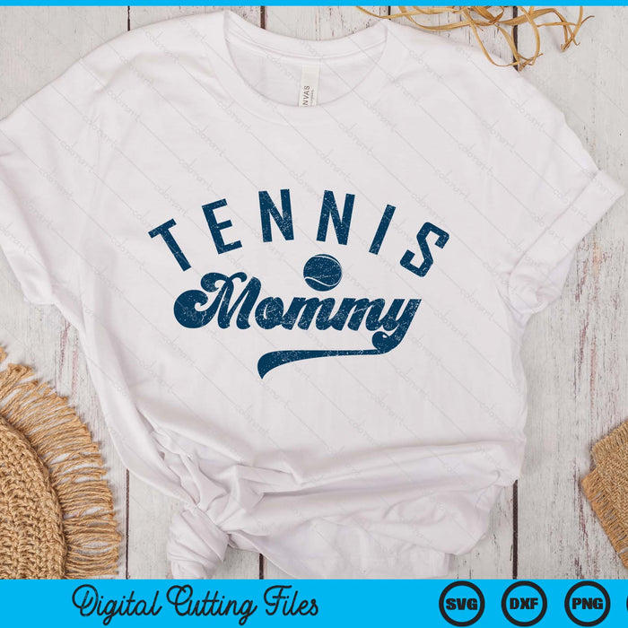 Tennis Mommy Gifts Mother's Day SVG PNG Digital Printable Files