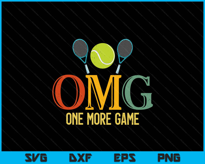 Tennis OMG One More Game Tennis Sports Men Women SVG PNG Digital Cutting Files