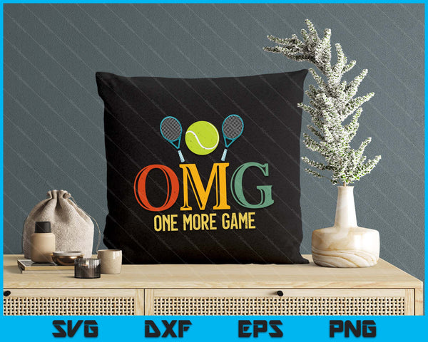 Tennis OMG One More Game Tennis Sports Men Women SVG PNG Digital Cutting Files