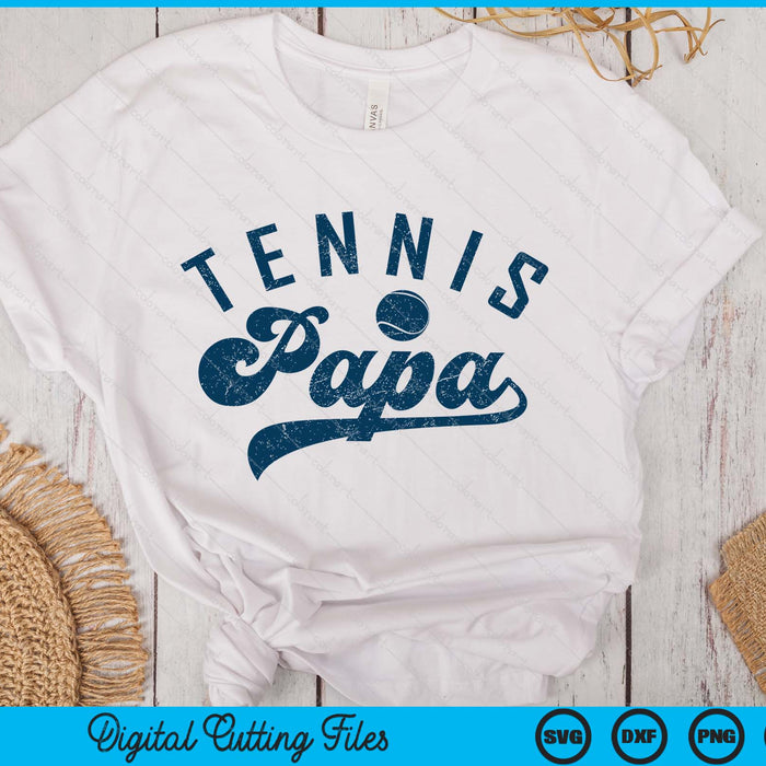Tennis Papa Gifts Daddy Father's Day SVG PNG Digital Printable Files