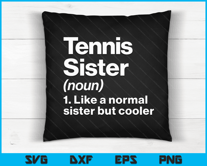 Tennis zuster definitie grappige & brutale sport SVG PNG digitale afdrukbare bestanden