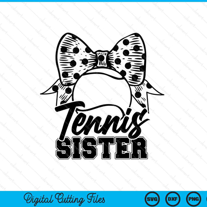 Tennis sister game day Mother's Day SVG cut file