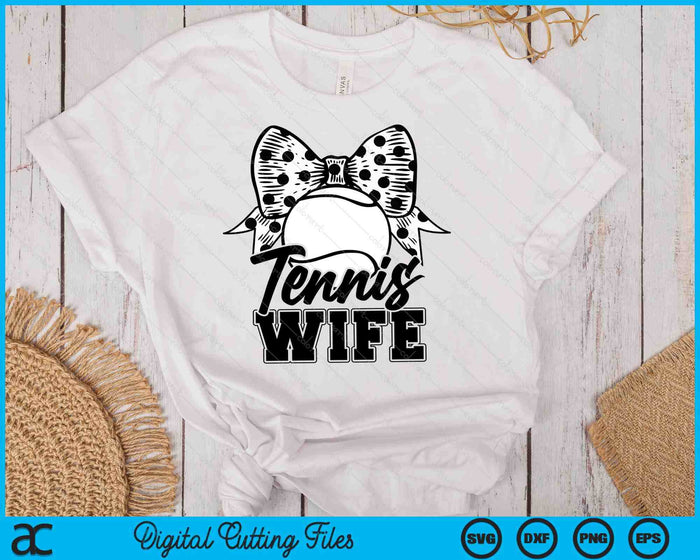 Tennis Wife Game Day Mother's Day SVG PNG Digital Printable Files