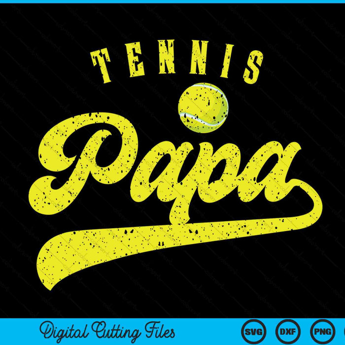Tennis Papa SVG PNG Digital Cutting File
