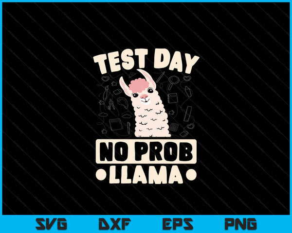 Testdag geen Prob-Llama Llama leraar testdag ontwerp SVG PNG digitale snijbestanden