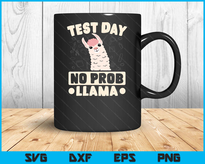 Testdag geen Prob-Llama Llama leraar testdag ontwerp SVG PNG digitale snijbestanden