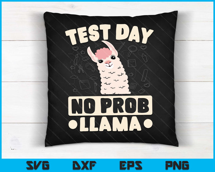 Test Day No Prob-Llama Llama Teacher Testing Day Design SVG PNG Digital Cutting Files