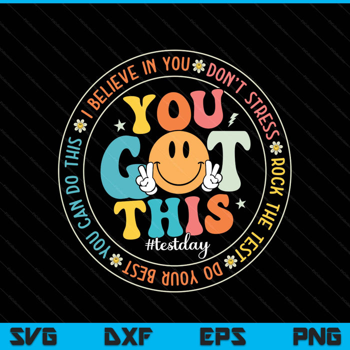 Test Day You Got This Rock The Test Teacher Testing Day SVG PNG Digital Printable Files