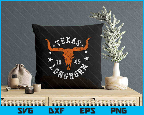 Texas 1845 Vintage Longhorn Cowboy And Rodeo Fan SVG PNG Digital Printable Files