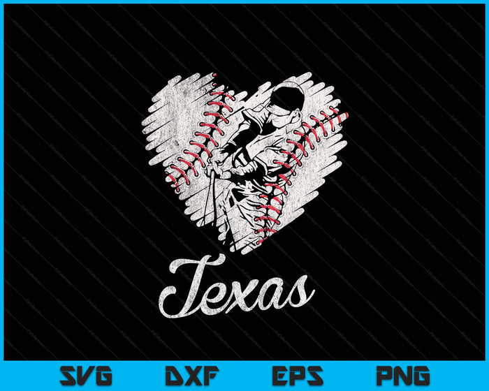 Texas Baseball Heart Distressed Vintage Baseball Fans SVG PNG Digital Printable Files