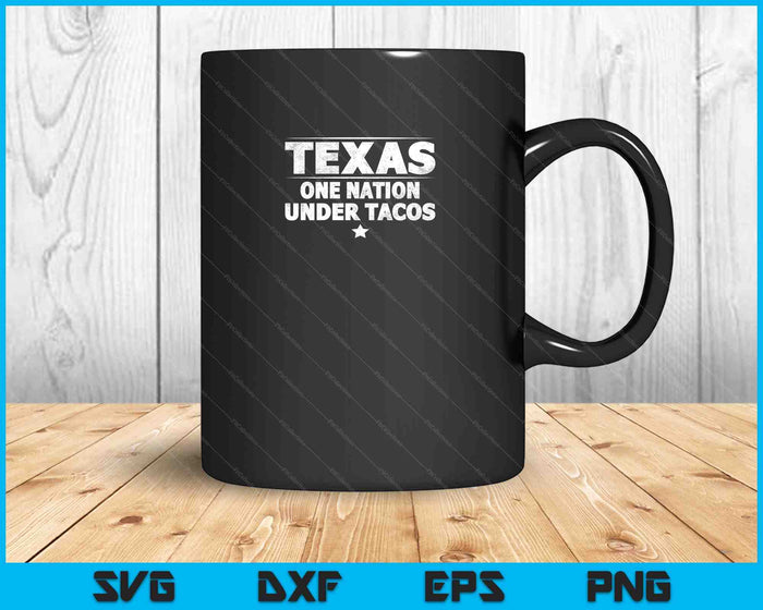 Texas One Nation Under Tacos SVG PNG snijden afdrukbare bestanden