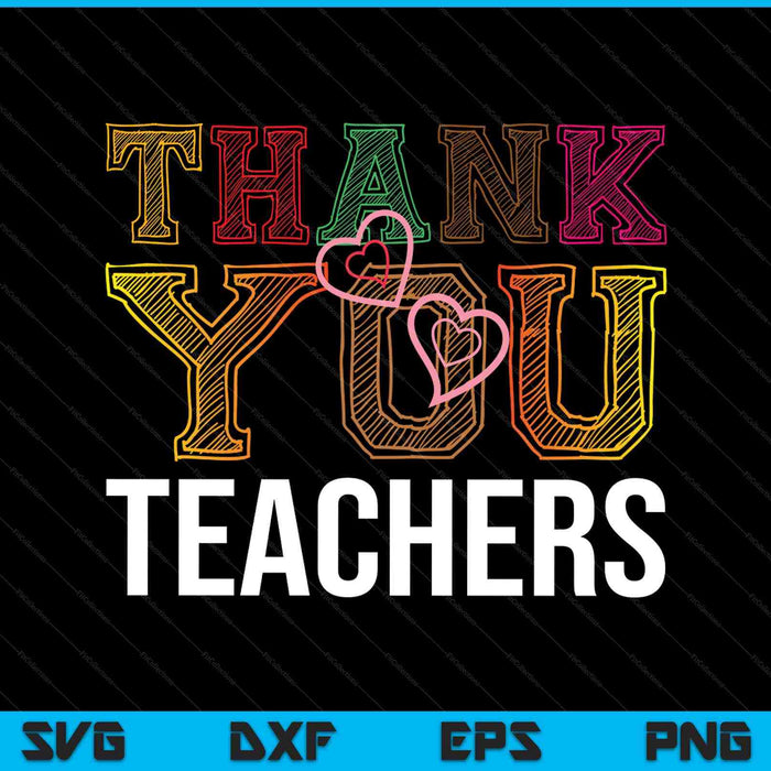 Thank You Teachers Students Graduation SVG PNG Digital Printable Files