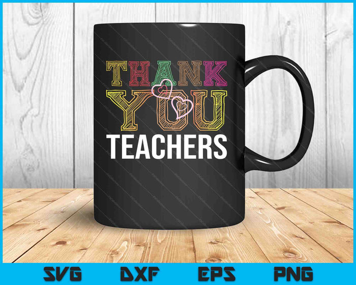 Thank You Teachers Students Graduation SVG PNG Digital Printable Files