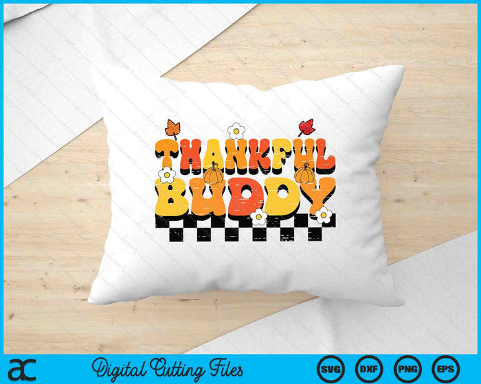 Thankful Buddy Retro Groovy Thanksgiving Fall SVG PNG Digital Printable Files