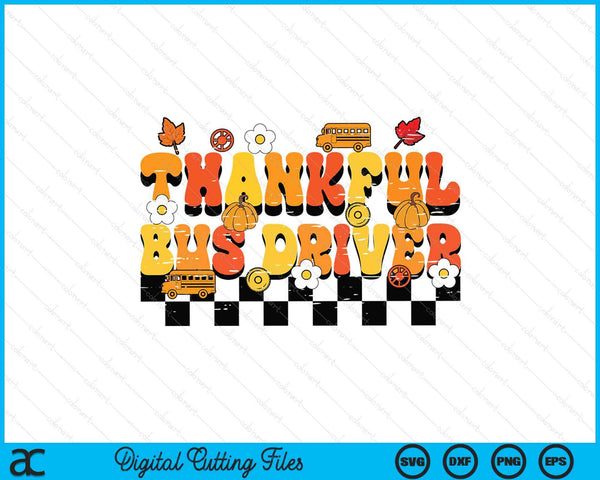 Thankful bus driver retro groovy Thanksgiving fall SVG cut file