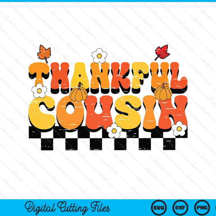 Thankful cousin retro groovy Thanksgiving fall SVG cut file
