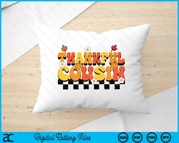 Thankful Cousin Retro Groovy Thanksgiving Fall SVG PNG Digital Printable Files