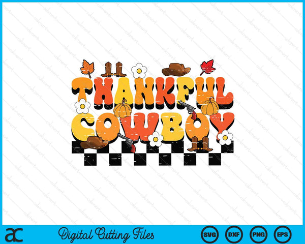 Thankful cowboy retro groovy Thanksgiving fall SVG cut file