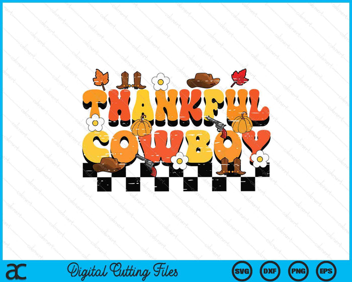 Thankful Cowboy Retro Groovy Thanksgiving Fall SVG PNG Digital Printable Files