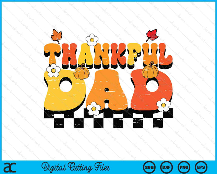 Thankful Dad Retro Groovy Thanksgiving Fall SVG PNG Digital Printable Files