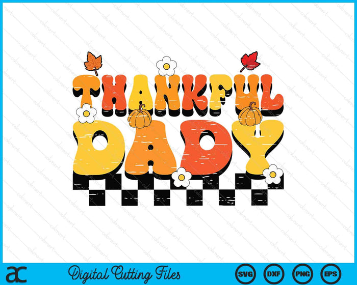 Thankful Dady Retro Groovy Thanksgiving Fall SVG PNG Digital Printable Files