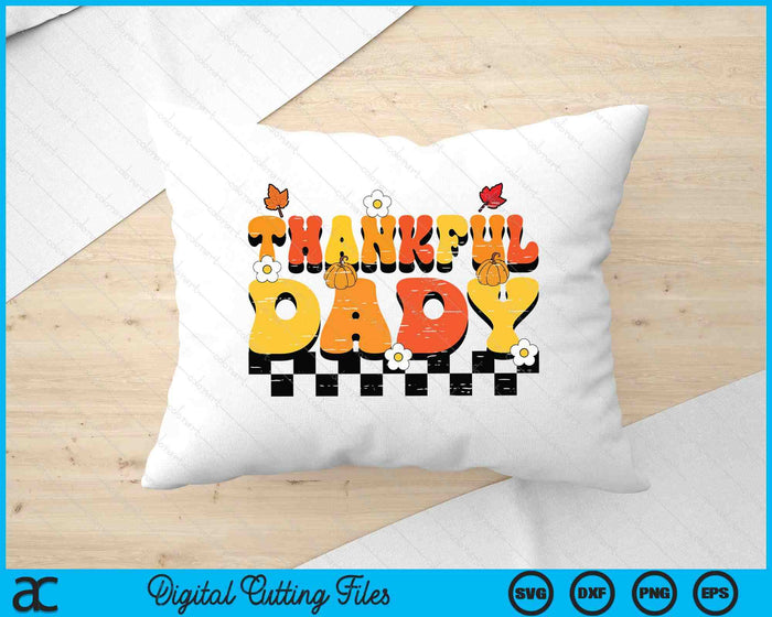 Thankful Dady Retro Groovy Thanksgiving Fall SVG PNG Digital Printable Files