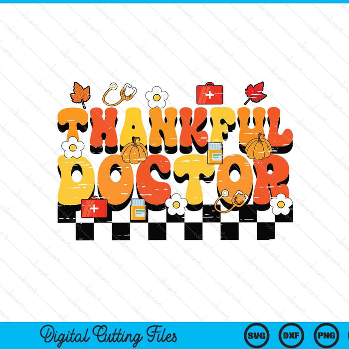 Thankful doctor retro groovy Thanksgiving fall SVG cut file