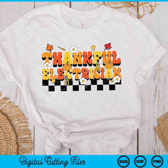 Thankful Electrician Retro Groovy Thanksgiving Fall SVG PNG Digital Printable Files