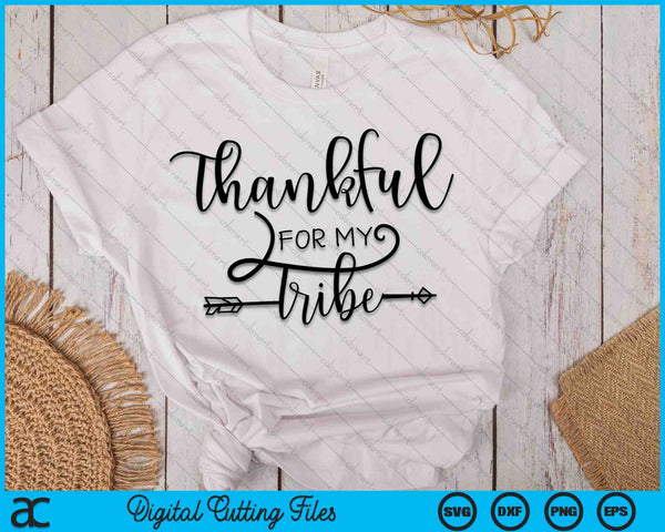 Thankful For My Tribe Thanksgiving SVG PNG Digital Cutting Files