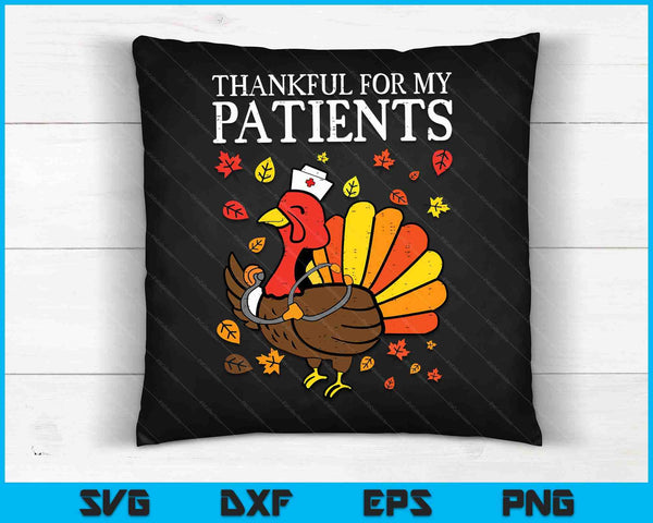 Dankbaar voor patiënten Turkije verpleegkundige Thanksgiving SVG PNG digitale snijbestanden