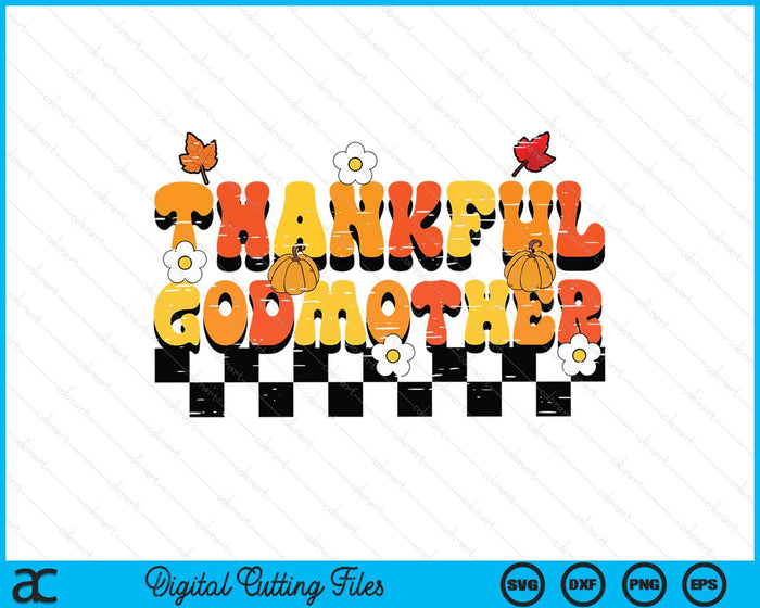 Thankful Godmother Retro Groovy Thanksgiving Fall SVG PNG Digital Printable Files