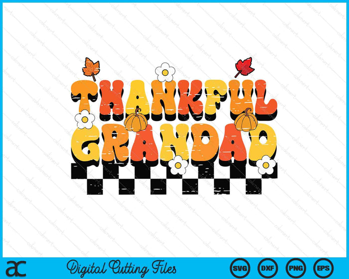 Thankful Grandad Retro Groovy Thanksgiving Fall SVG PNG Digital Printable Files