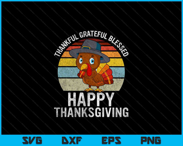 Thankful grateful blessed happy Thanksgiving turkey SVG cut file