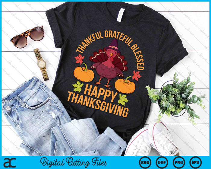 Thankful Grateful Blessed Turkey Women Happy Thanksgiving SVG PNG Digital Printable Files