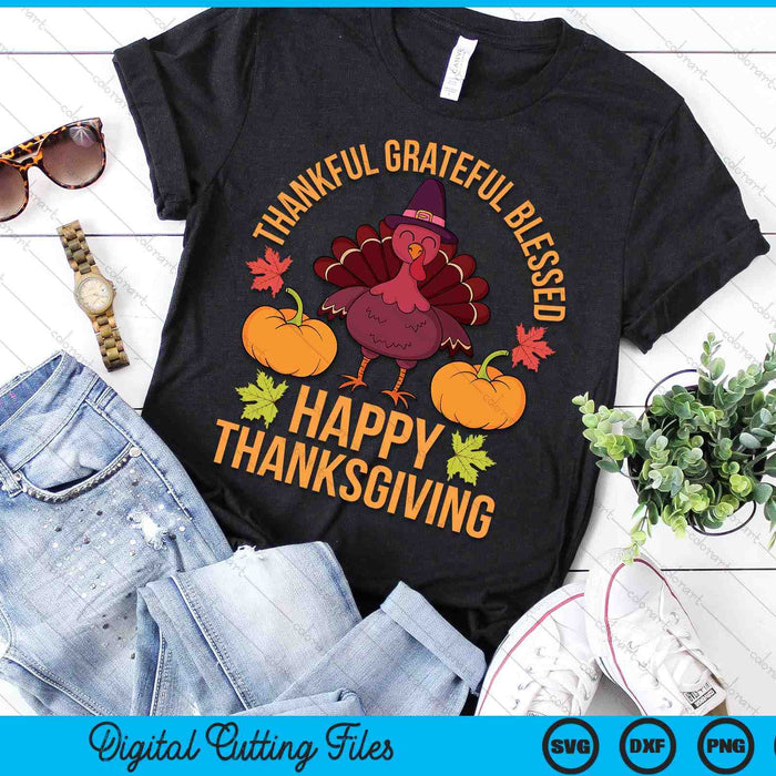 Thankful Grateful Blessed Turkey Women Happy Thanksgiving SVG PNG Digital Printable Files