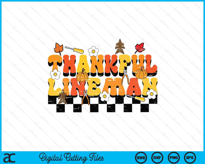 Thankful Lineman Retro Groovy Thanksgiving Fall SVG PNG Digital Printable Files