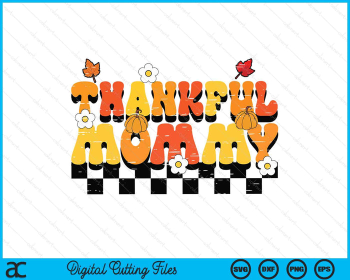 Thankful Mommy Retro Groovy Thanksgiving Fall SVG PNG Digital Printable Files