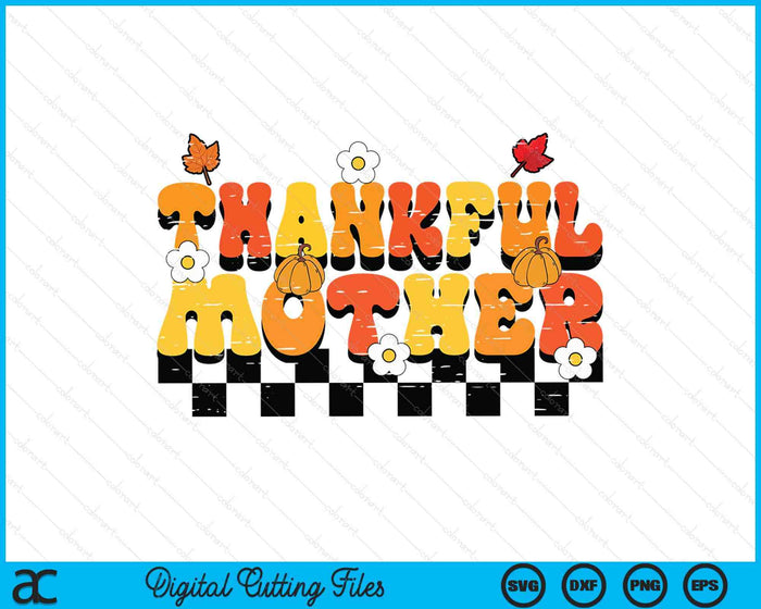 Thankful Mother Retro Groovy Thanksgiving Fall SVG PNG Digital Printable Files