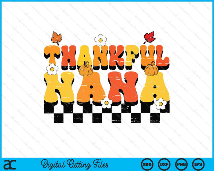 Thankful Nana Retro Groovy Thanksgiving Fall SVG PNG Digital Printable Files