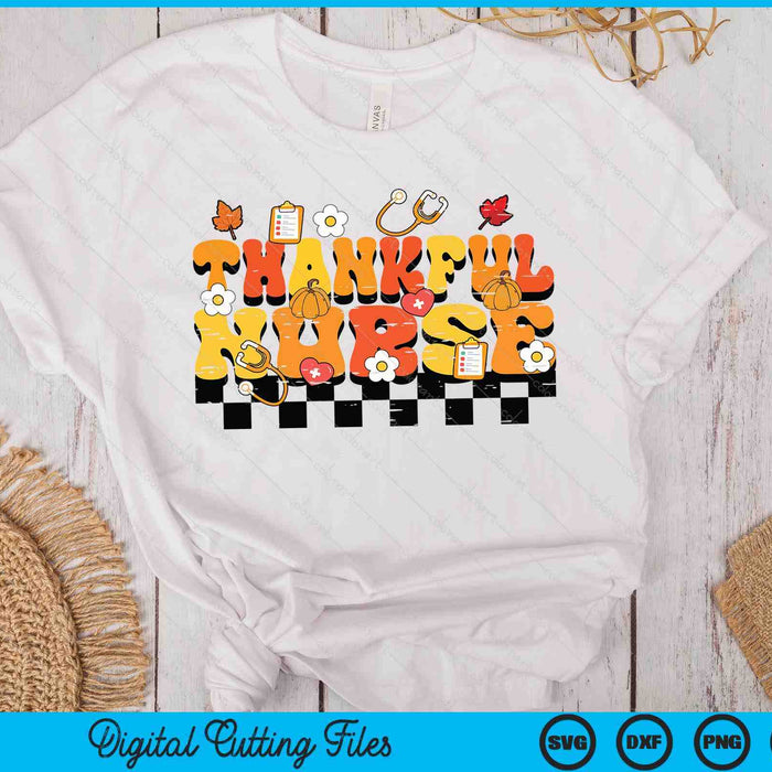 Thankful Nurse Retro Groovy Thanksgiving Fall SVG PNG Digital Printable Files