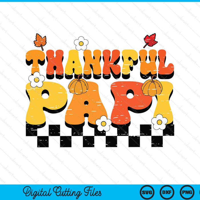 Thankful papi retro groovy Thanksgiving fall SVG cut file