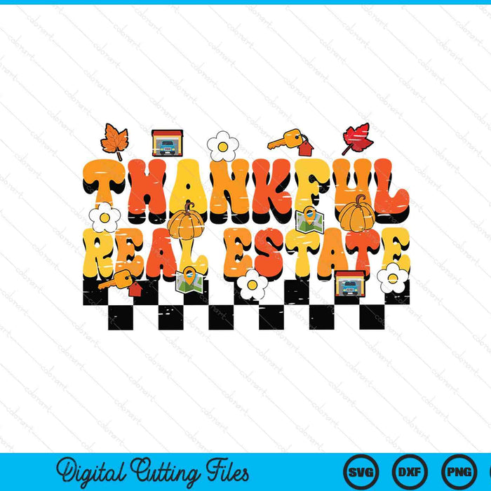 Thankful real estate retro groovy Thanksgiving fall SVG cut file