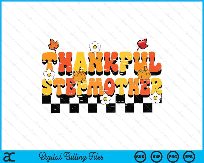 Thankful Stepmother Retro Groovy Thanksgiving Fall SVG PNG Digital Printable Files