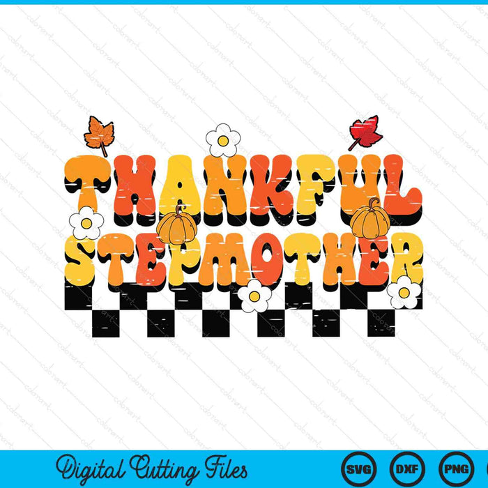Thankful stepmother retro groovy Thanksgiving fall SVG cut file