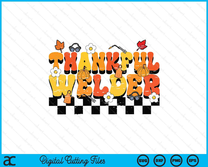 Thankful Welder Retro Groovy Thanksgiving Fall SVG PNG Digital Printable Files