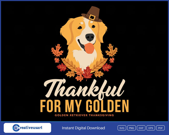 Thankful For My Golden Retriever Thanksgiving SVG - Thankful For My Golden