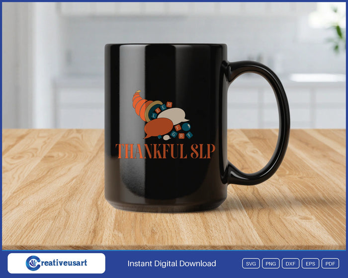 Thankful SLP with a cornucopia of speech bubbles and letter tiles SVG design on a black coffee mug