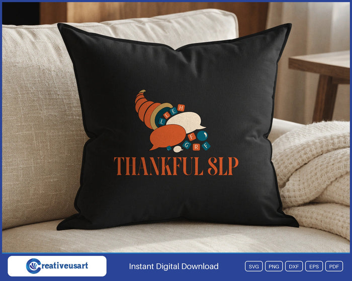 Thankful SLP with a cornucopia of speech bubbles and letter tiles SVG design on a black throw pillow
